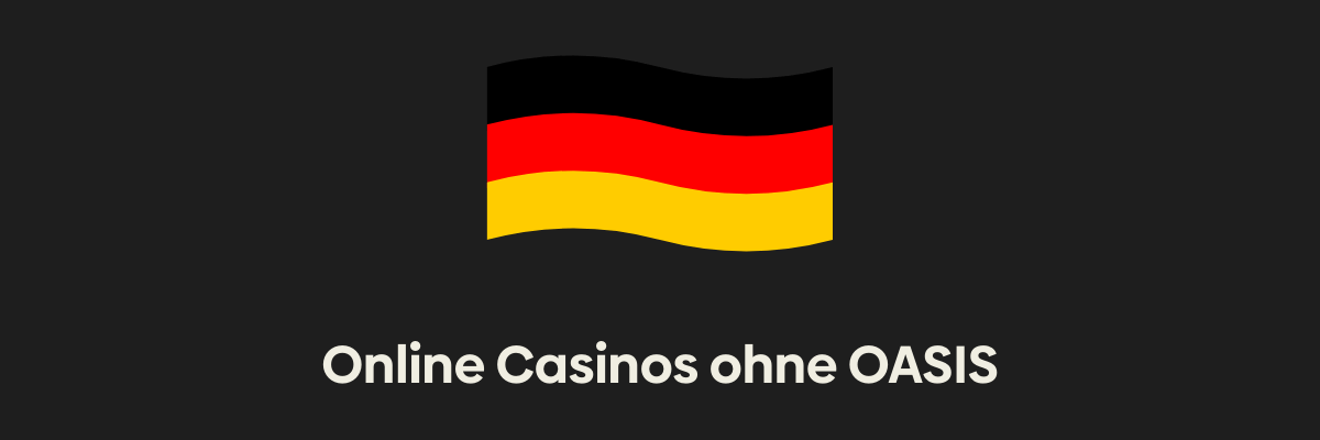 Online Casinos ohne OASIS